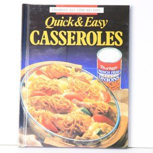 Quick & Easy Casseroles Hardcover Book: Favorite All Time Recipes